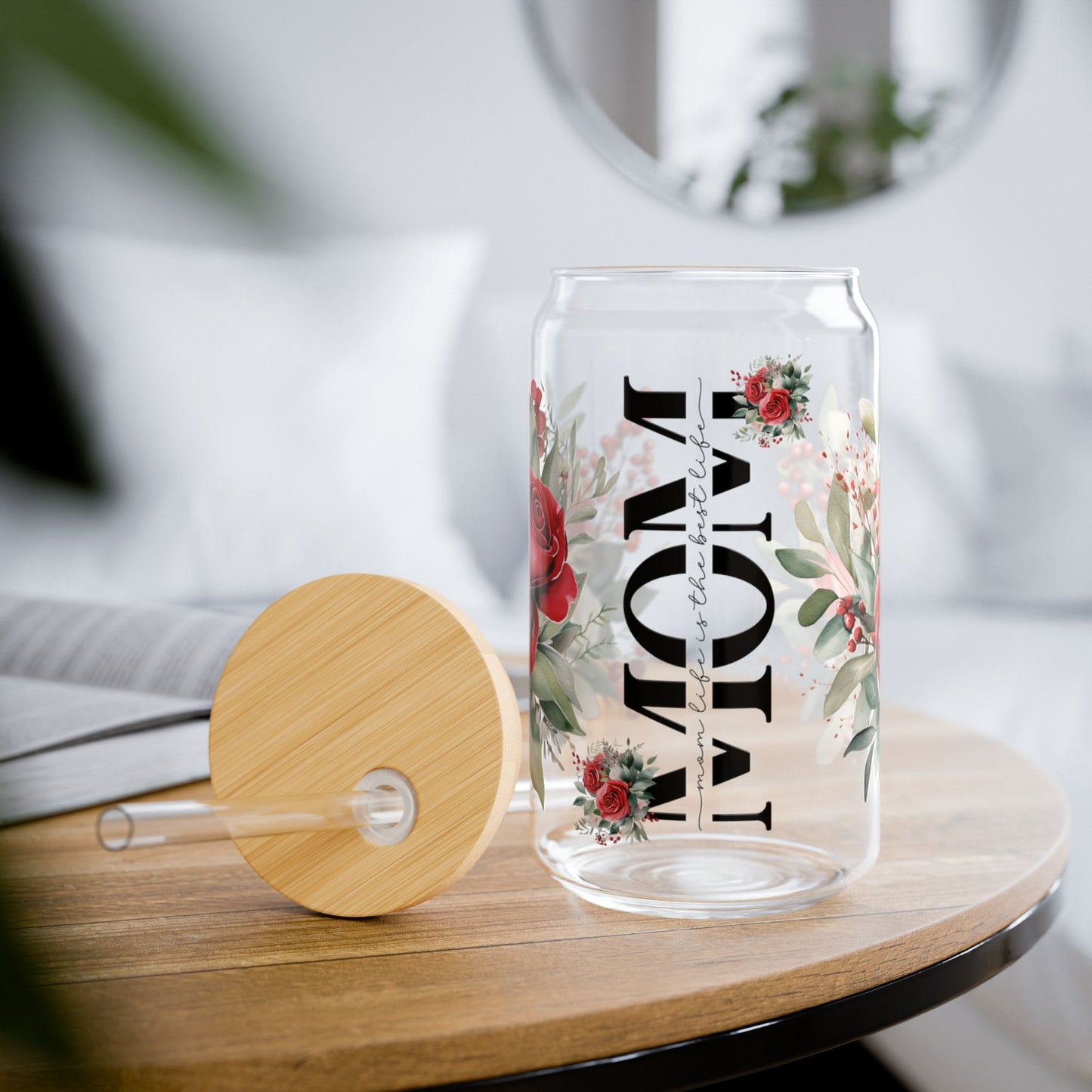 Mom Life Roses Sipper Glass, 16oz - Perfect Gift for Moms, Inspirational Drinkware, Funny Mom Mug, Mother's day.