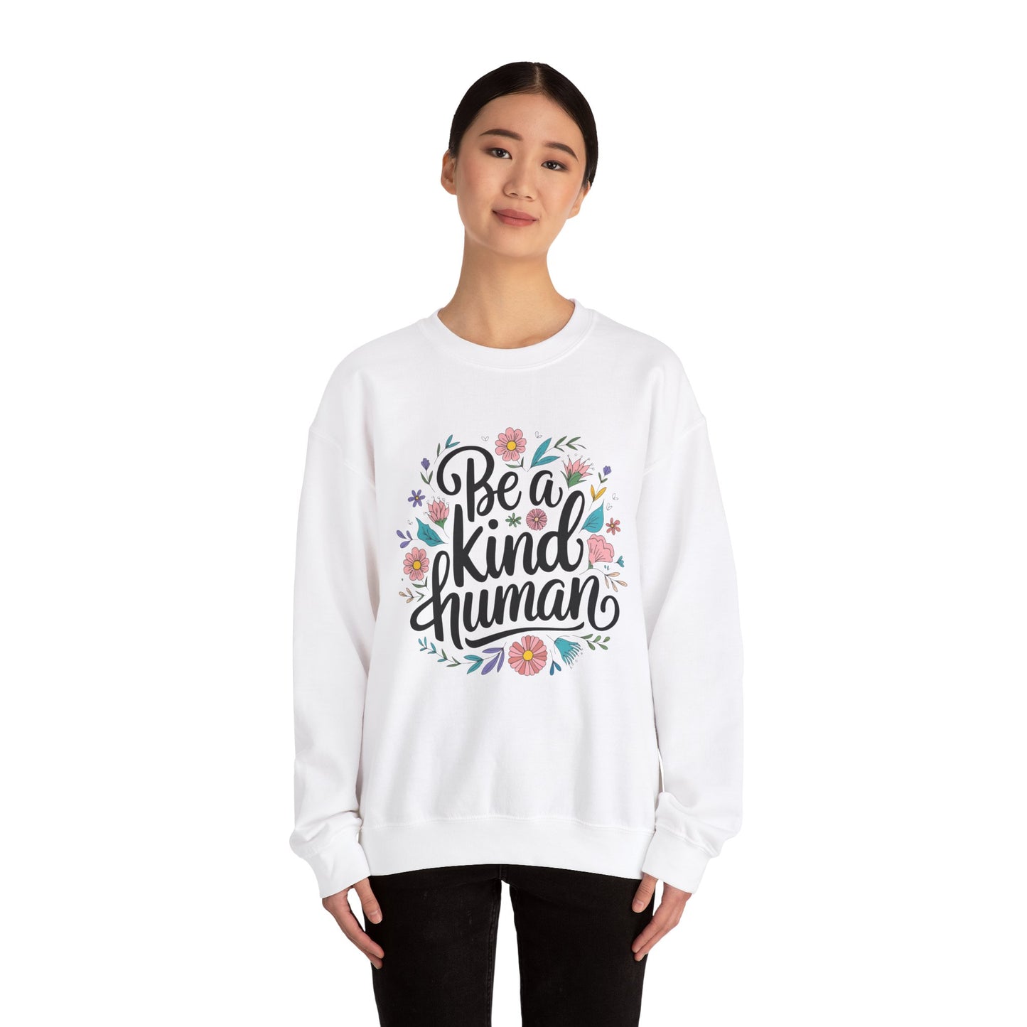 Be a Kind Human Sweatshirt