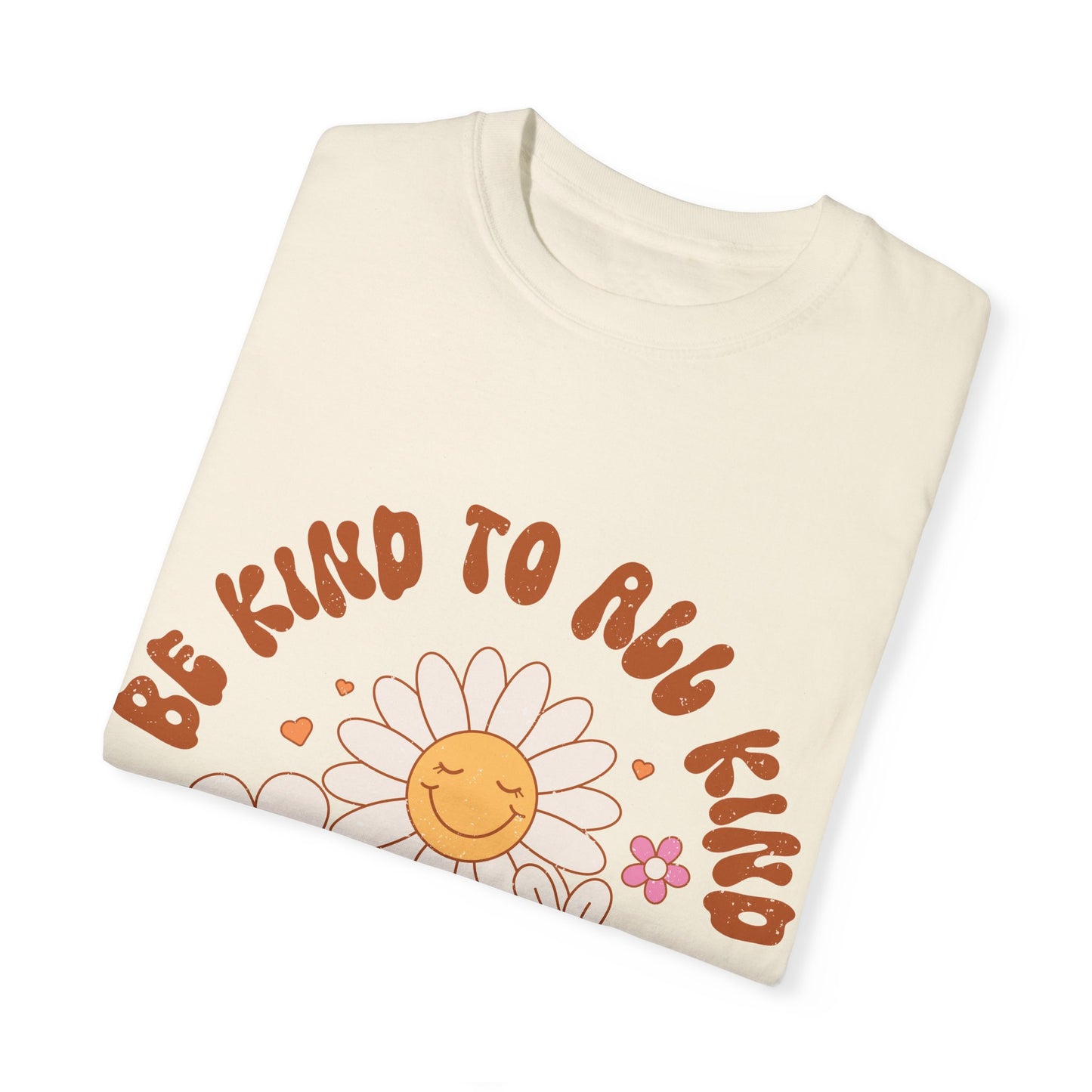 Be Kind to all Kind T-shirt
