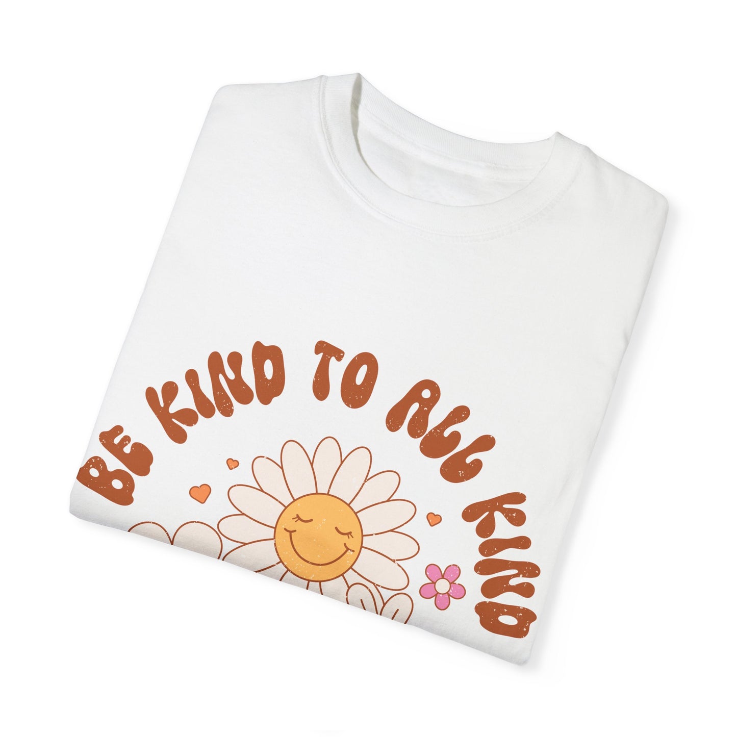 Be Kind to all Kind T-shirt