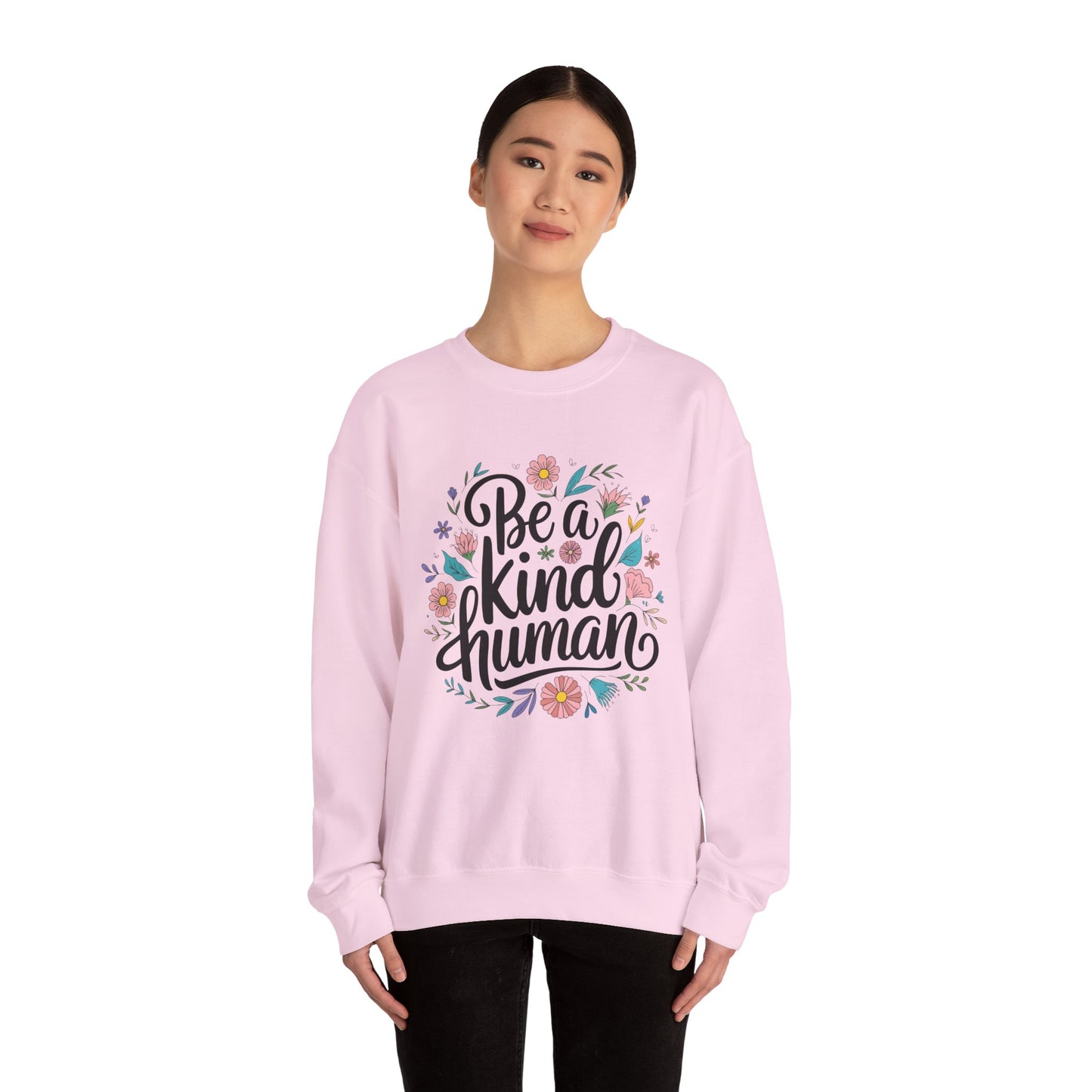 Be a Kind Human Sweatshirt