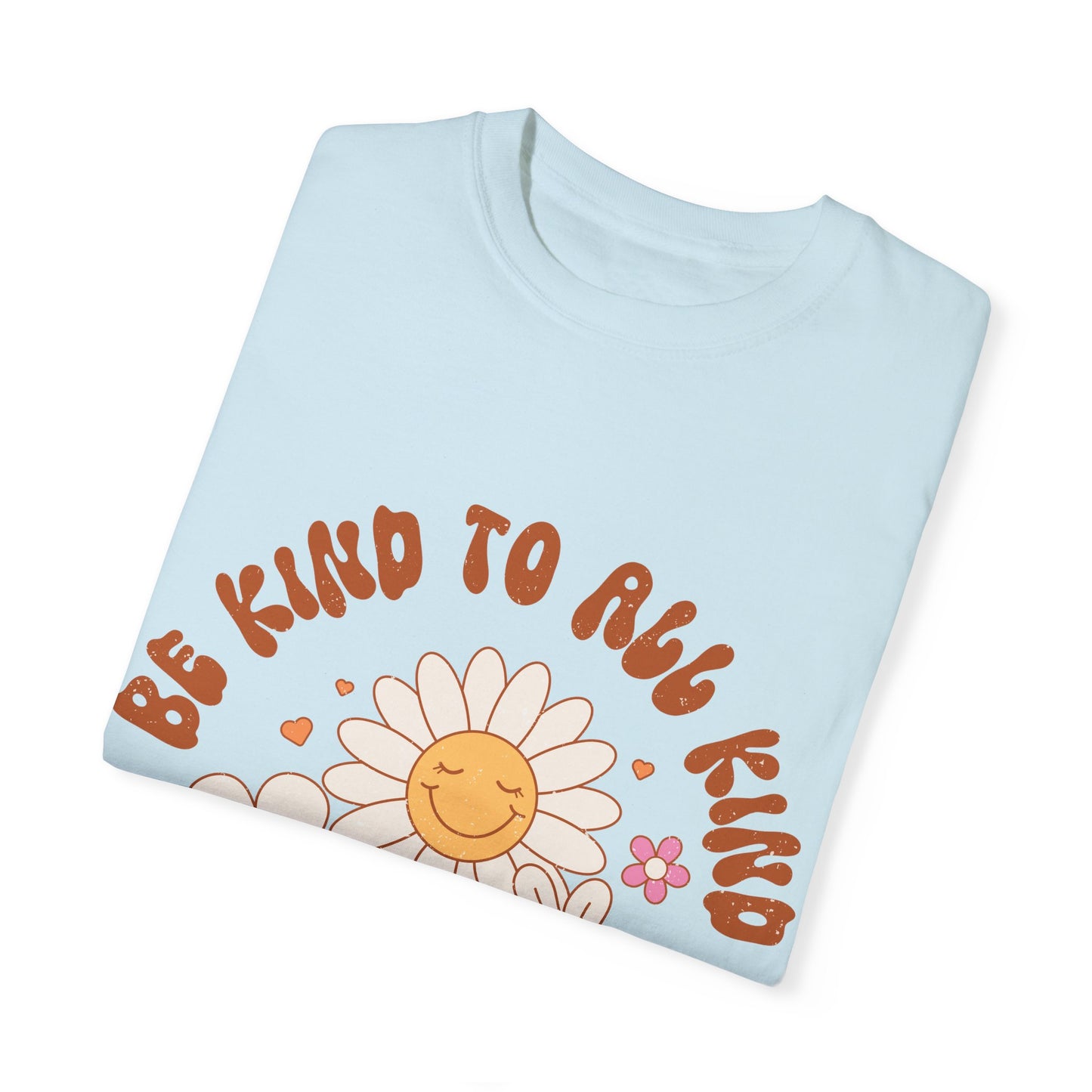 Be Kind to all Kind T-shirt