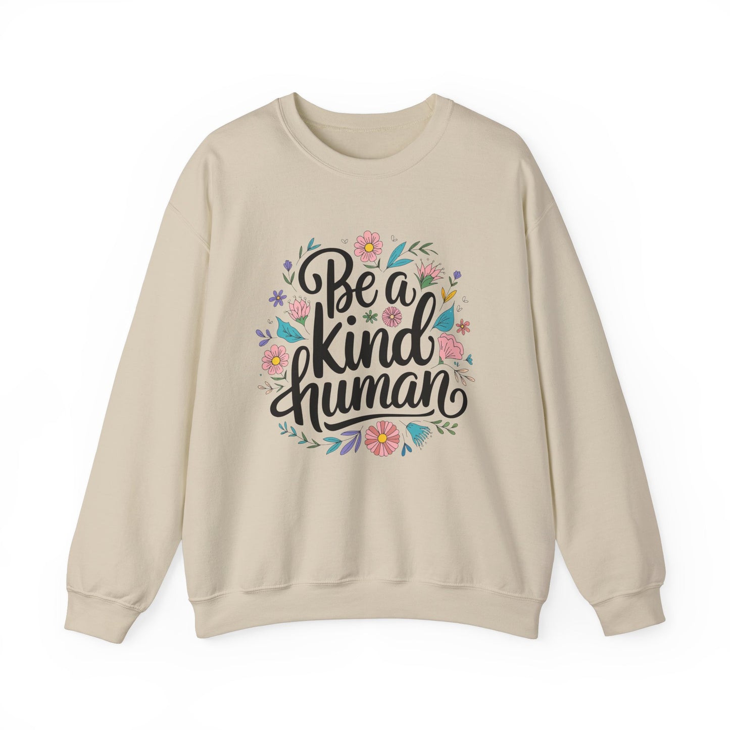 Be a Kind Human Sweatshirt