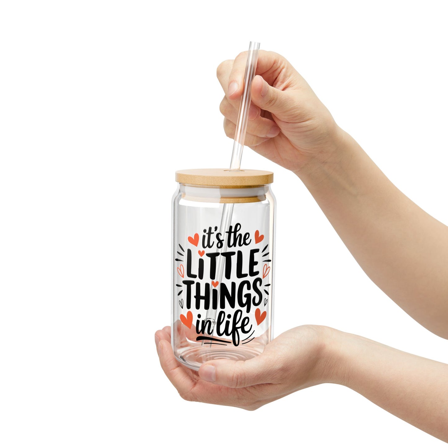 It´s Little Things in Life the Sipper Glass, 16oz