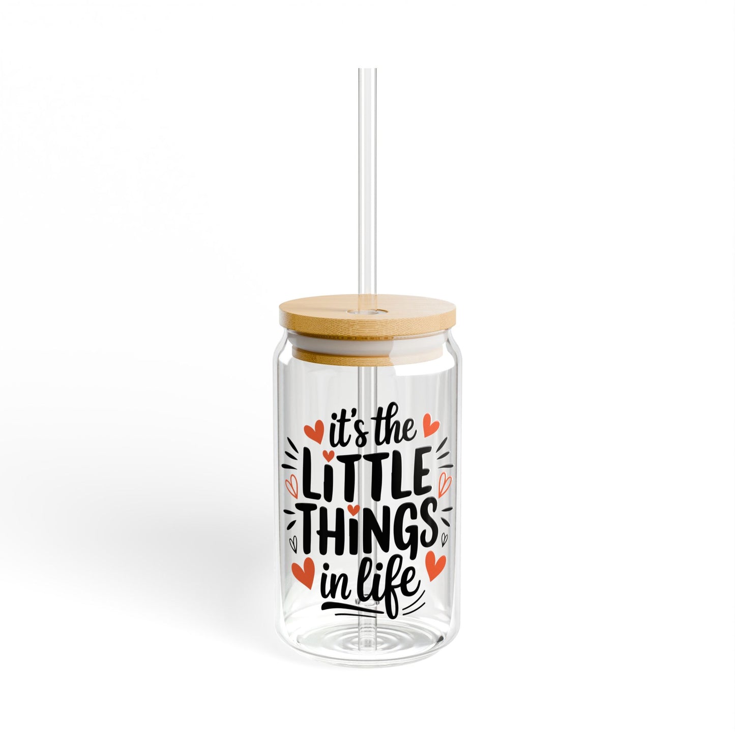 It´s Little Things in Life the Sipper Glass, 16oz