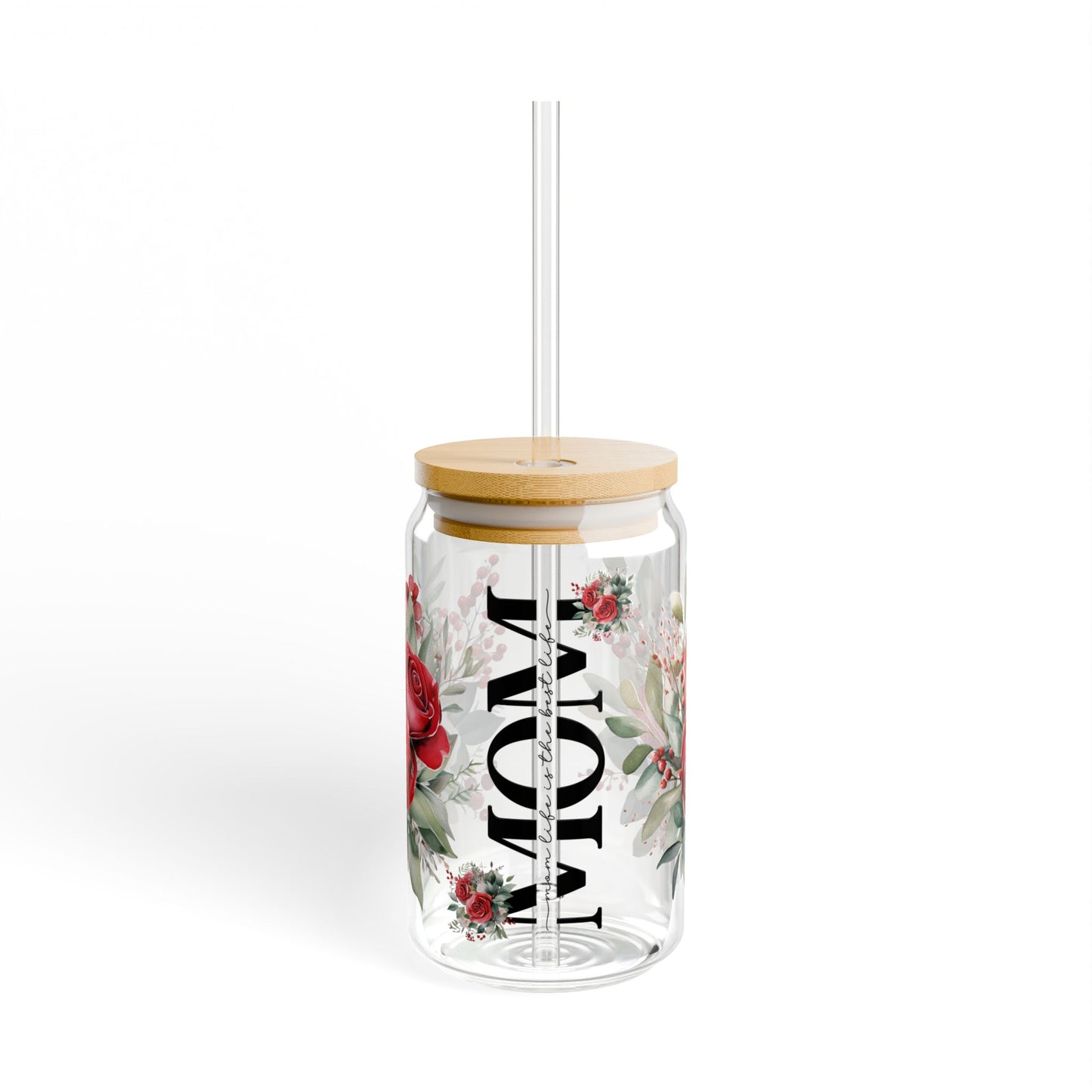 Mom Life Roses Sipper Glass, 16oz - Perfect Gift for Moms, Inspirational Drinkware, Funny Mom Mug, Mother's day.