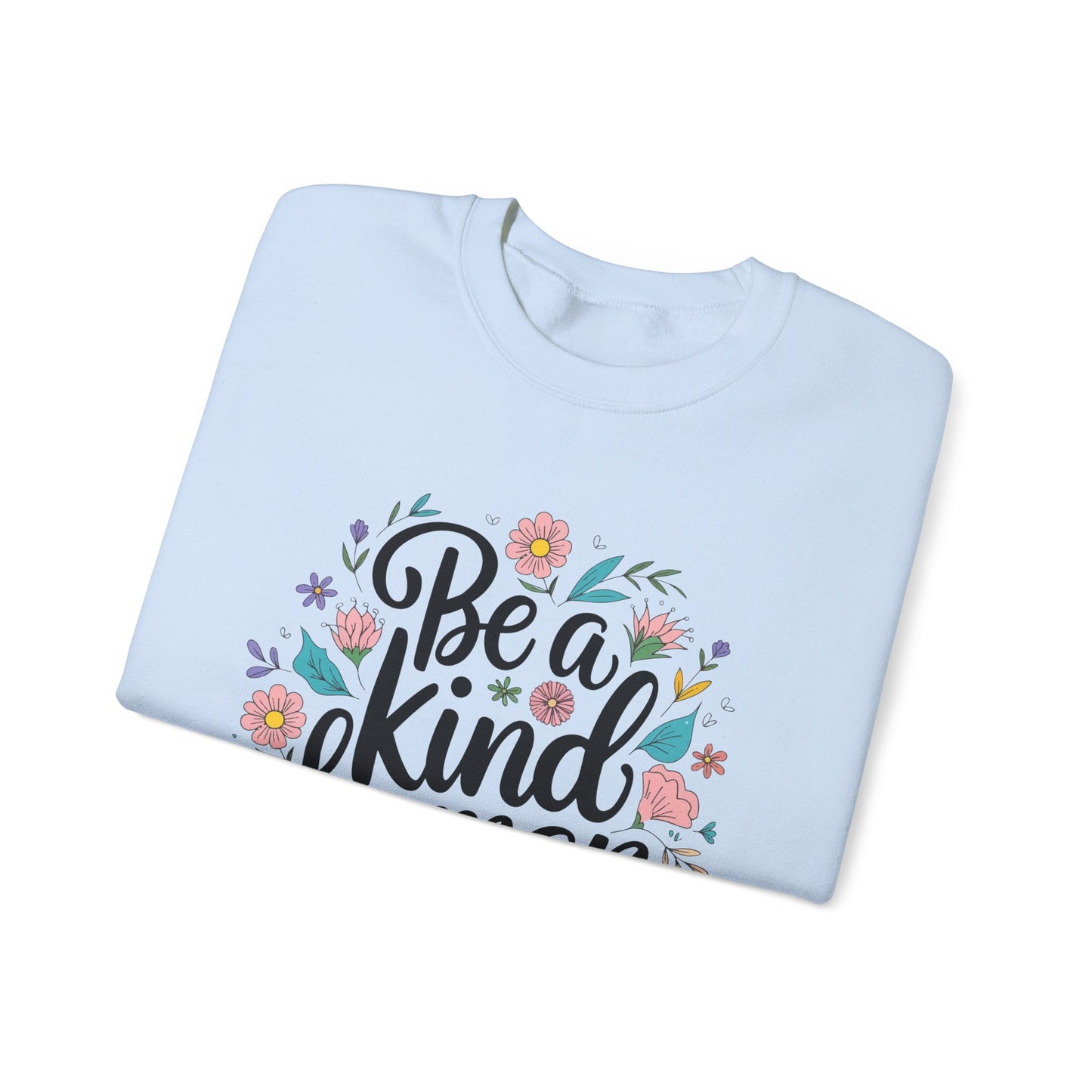 Be a Kind Human Sweatshirt