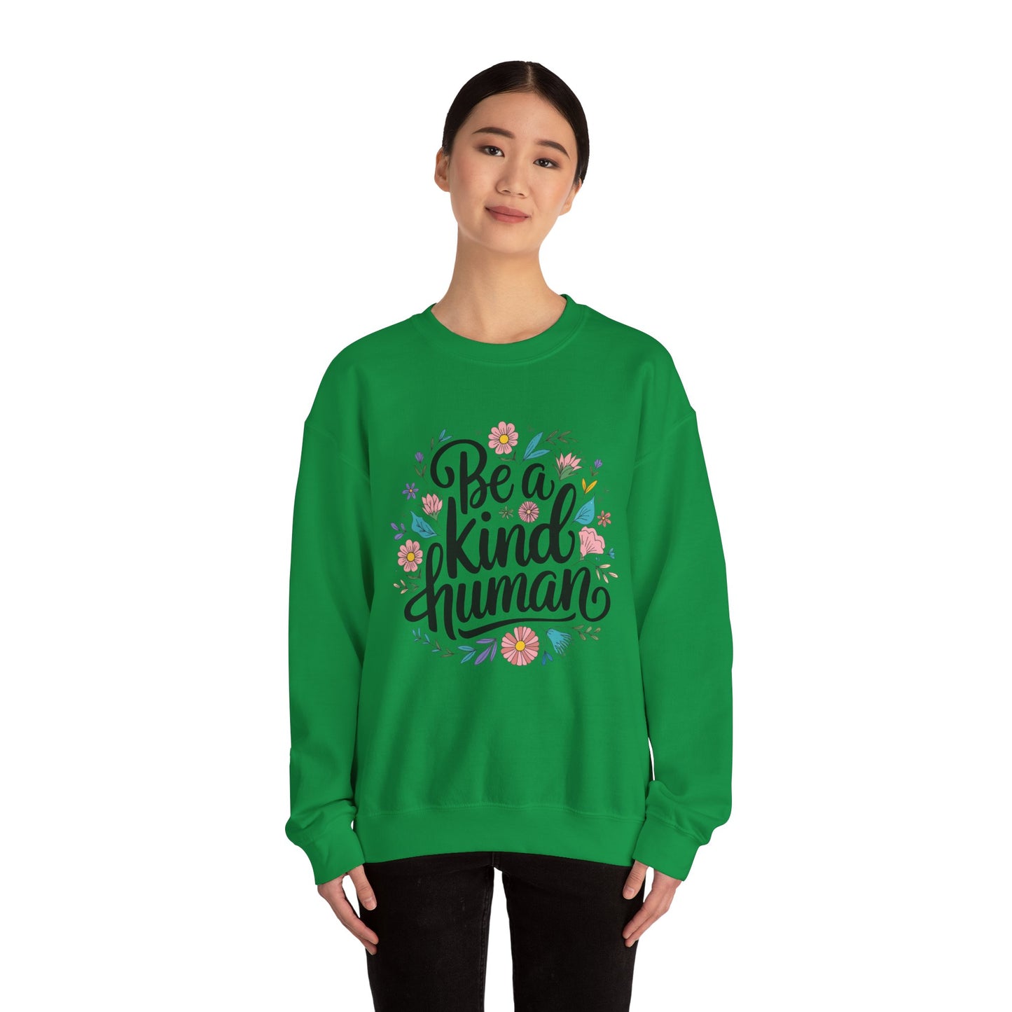 Be a Kind Human Sweatshirt