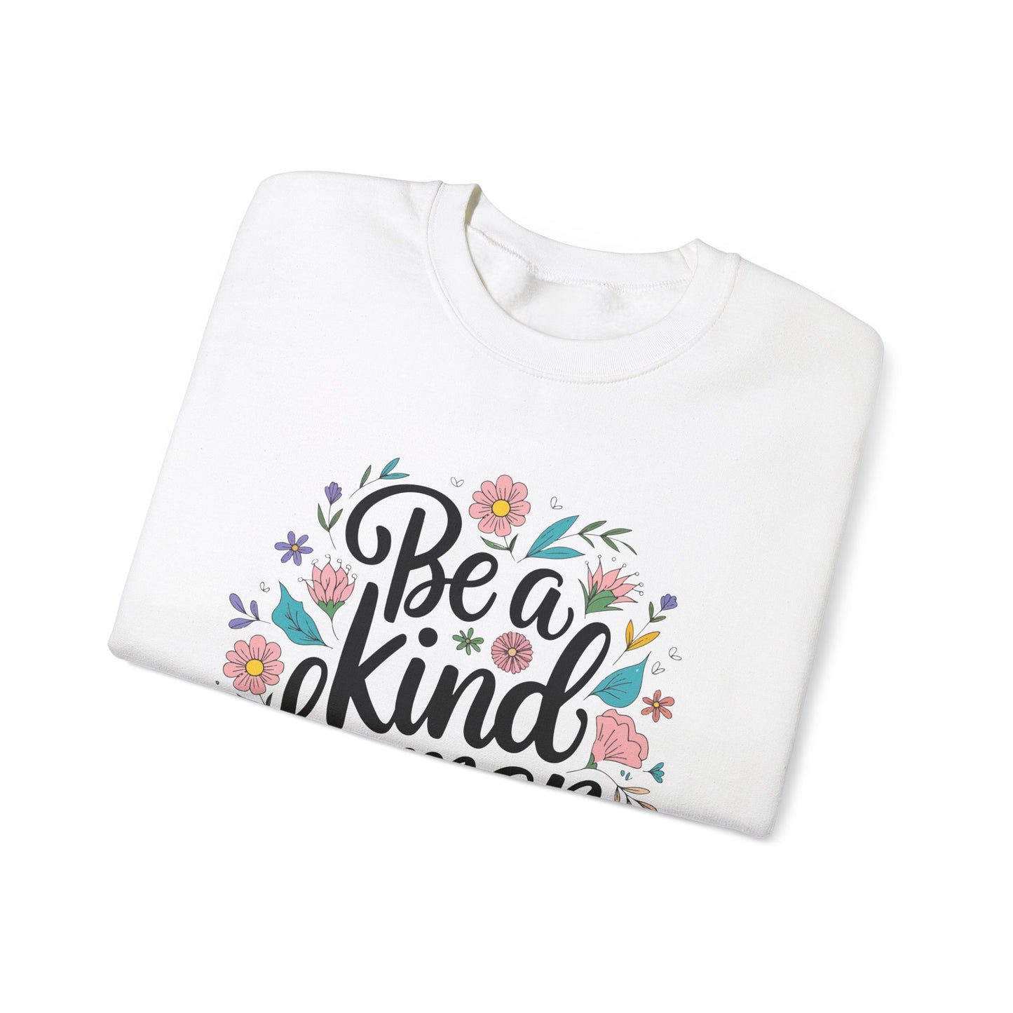 Be a Kind Human Sweatshirt