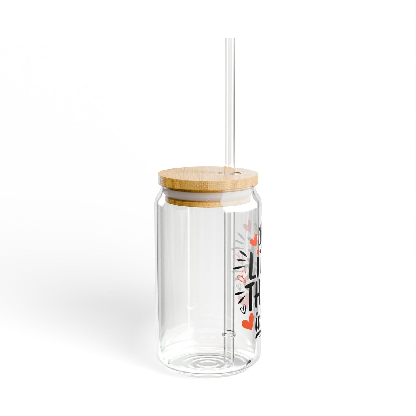 It´s Little Things in Life the Sipper Glass, 16oz