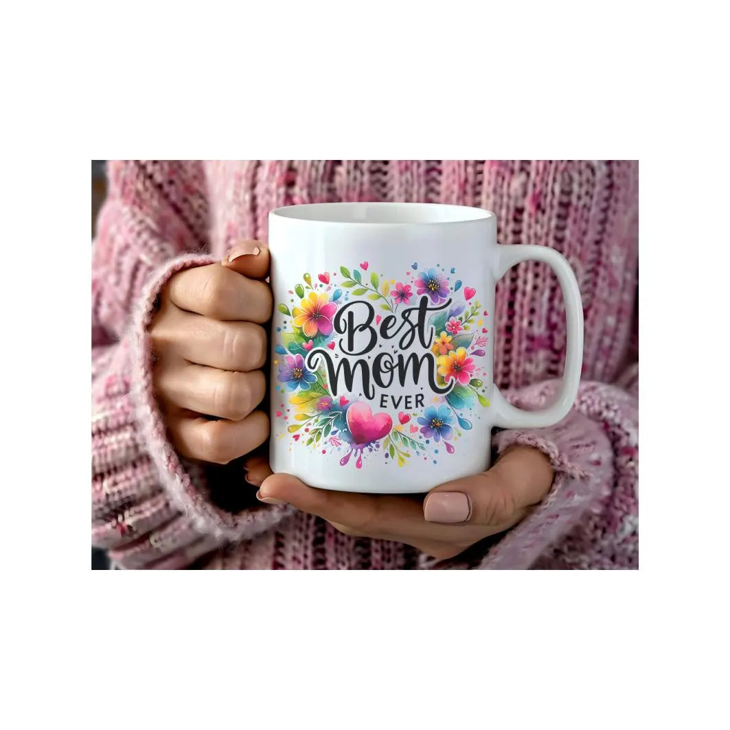 Best Mom Ever Ceramic Mug | Unique Gift for Mother's Day, Birthday, or Just Because | Cute Coffee Cup for Mom